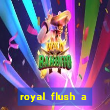 royal flush a maior jogada do poker